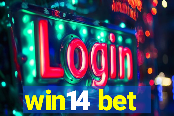 win14 bet